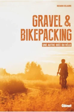 Discount Glenat Boek Gravel & Bikepacking - Une Autre Idée Du Vélo 2025