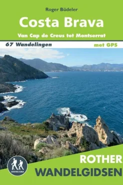 Costa Brava wandelgids 67 wandelingen met GPS-Rother Hot