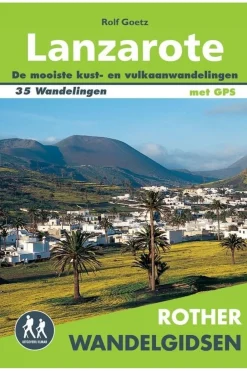 Hot Rother Lanzarote wandelgids 35 wandelingen met GPS 2016