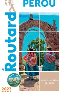 Pérou Bolivie 2024-2025-Routard Best